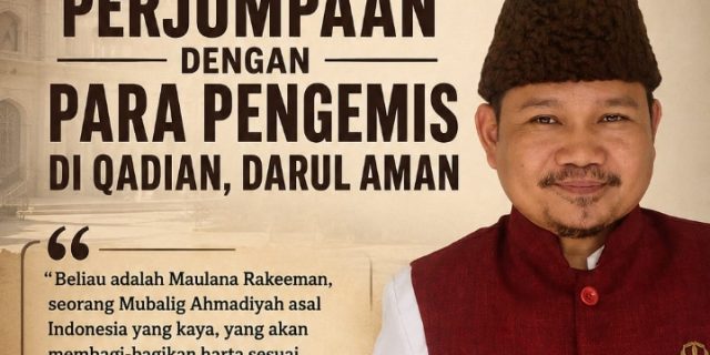 Perjumpaan dengan Para Pengemis di Qadian, Darul Aman